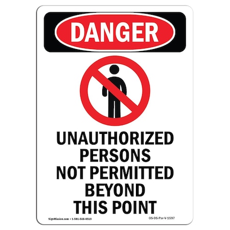 Signmission Safety Sign, OSHA Danger, 24" Height, Aluminum, Unauthorized Persons, Portrait OS-DS-A-1824-V-1597